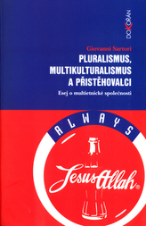Pluralismus,multikulturalismus a přistěhovalci