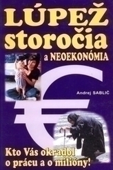 Lúpež storočia a neoekonómia