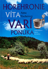 Horehronie víta varí ponúka