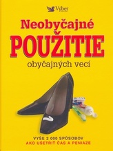 Neobyčajné použitie obyčajných vecí