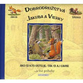Dobrodružství Jakuba a Věrky Jak si kdo ustele, tak si i lehne