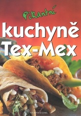 Pikantní kuchyně Tex - Mex