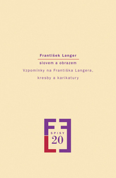 František Langer slovem a obrazem