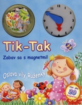 Tik-Tak Oslava víly Ruženky