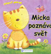 Micka poznává svět