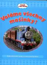 Voláme všechny mašinky!