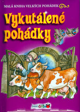 Vykutálené pohádky