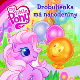My Little Pony Drobulienka má narodeniny