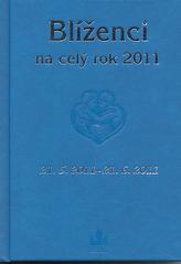 Horoskopy na celý rok 2011 Blíženci