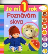 Je mi 1 rok Poznávám slova