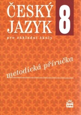 Český jazyk 8 pro základní školy Metodika