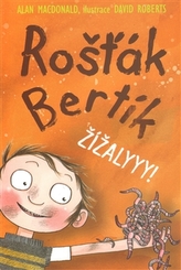 Rošťák Bertík Žížalyyy!