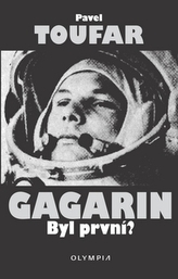 Gagarin Byl první?