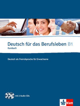 Deutsch fur das Berufsleben B1 Kursbuch