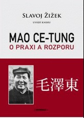 Mao Ce-tung o praxi a rozporu