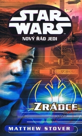 STAR WARS Nový řád Jedi Zrádce