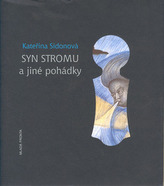 Syn stromu a jiné pohádky