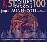 Toulky českou minulostí 51-100